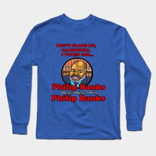 Vote Philip Banks. Long Sleeve T-Shirt